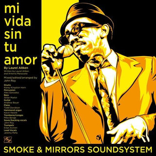 Smoke & Mirrors Soundsystem- Mi Vida Sin Tu Amor B/w I'm A Man