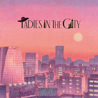 the album cover for Night Tempo - Ladies In The City [Limited Edition CD]