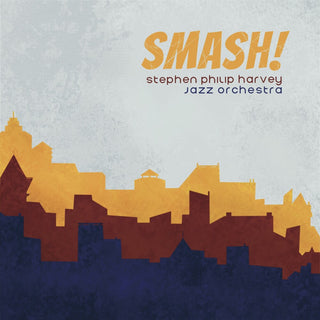 the album cover for Stephen Harvey  Philip - Smash [Digipak]