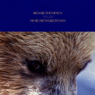 Richard Thompson- Music From Grizzly Man (Original Soundtrack)