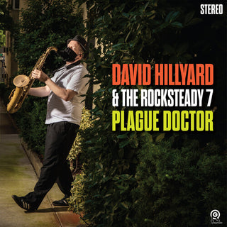 David Hillyard & the Rocksteady 7- Plague Doctor