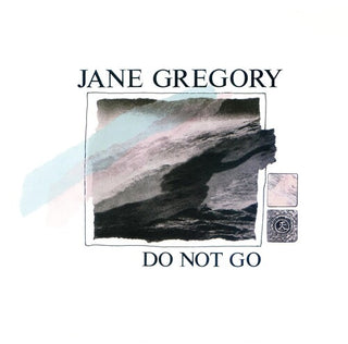 Jane Gregory- Do Not Go