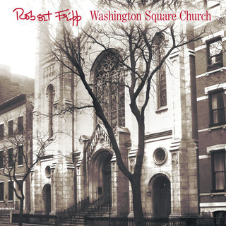 Robert Fripp- Washington Square Church