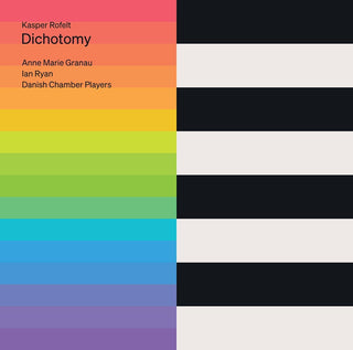 the album cover for Rofelt / Danish Chamber Players - Rofelt: Dichotomy (Hybr)