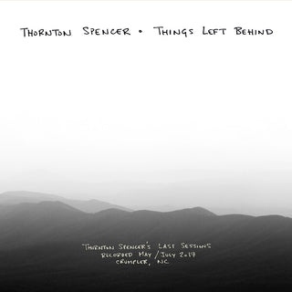 the album cover for Thornton Spencer - Things Left Behind