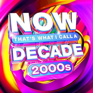 Various- NOW That's What I Call a Decade 2000s