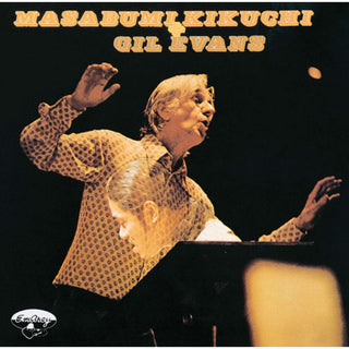 the album cover for Kikuchi Masabumi - Masabumi Kikuchi + Gil Evans (SHM-CD)