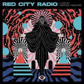 Red City Radio- Live At Gothic Theater