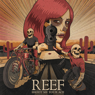 Reef- Shoot Me Your Ace