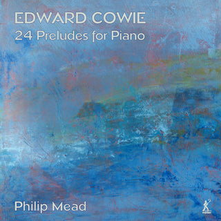 the album cover for Cowie / Mead - 24 Preludes For Piano