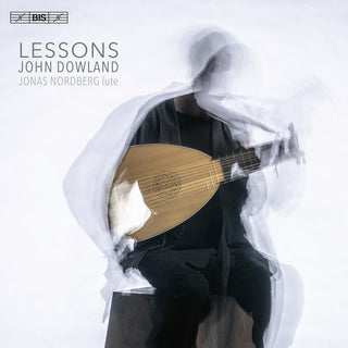 the album cover for Dowland / Nordberg - Lessons - Lute Music (Hybr)