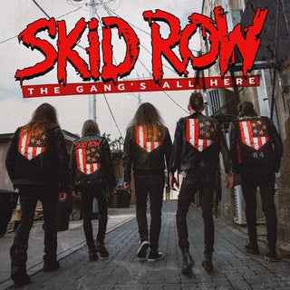 Skid Row- The Gang's All Here