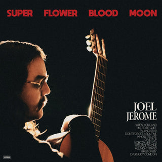 the album cover for Joel Jerome - Super Flower Blood Moon