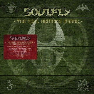 Soulfly- The Soul Remains Insane: The Studio Albums 1998 to 2004