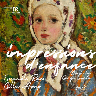 the album cover for Enescu / Ensemble Raro / Apap - Impressions D' Enfance