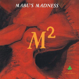 the album cover for Mabu's Madness - M-square