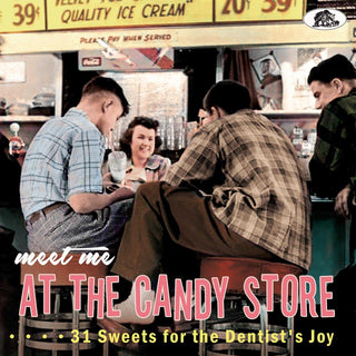 the album cover for Meet Me At The Candy Store: 31 Sweets For / Var - Meet Me At The Candy Store: 31 Sweets For / Var