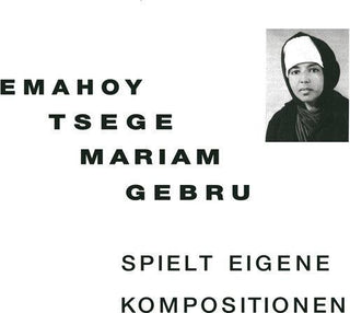 Emahoy Tsege Mariam Gebru- Spielt Eigen Kompositionen