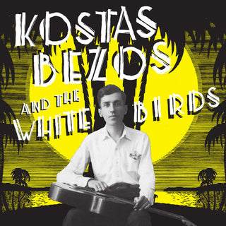 the album cover for Kostas Bezos - Kostas Bezos & The White Birds