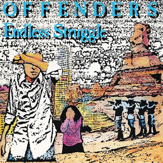 The Offenders- Endless Struggle - Millennium Edition