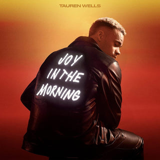 the album cover for Wells, Tauren - Joy In The Morning