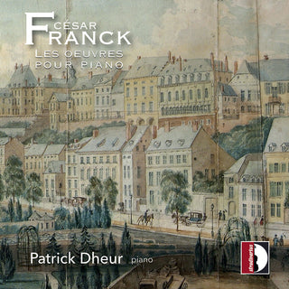the album cover for Franck / Dheur - Les Oeuvres Pour Piano