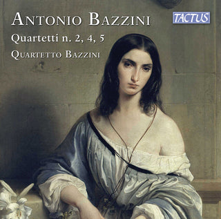 the album cover for Bazzini / Quartetto Bazzini - String Quartets 2 4 & 5