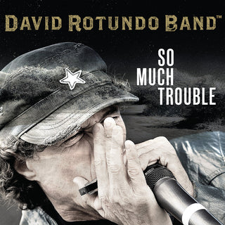 the album cover for David Rotundo - So Much Trouble