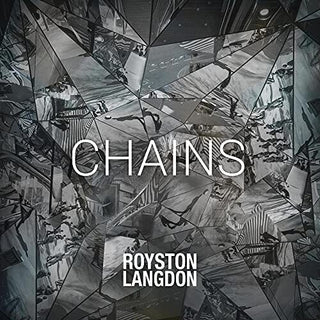 Royston Langdon- Chains