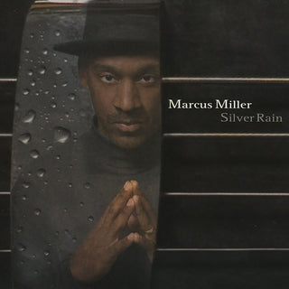 the album cover for Marcus Miller - Silver Rain