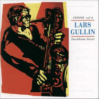the album cover for Lars Gullin - Vol. 4-Stockholm Street 1959-60 [Import]