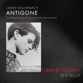 the album cover for Kallembach / Lorelei Ensemble / Braile - Antigone