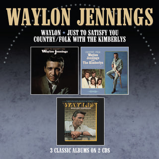 the album cover for Waylon Jennings - Just To Satisfy You / Waylon / Country Folk With