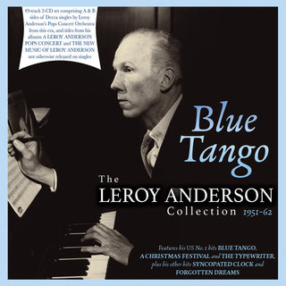 the album cover for Leroy Anderson - Blue Tango: The Leroy Anderson Collection 1951-62