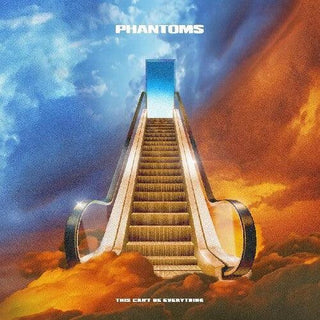 Phantoms- This Can't Be Everything (Vinyl)