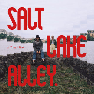 Salt Lake Alley- It Takes Two