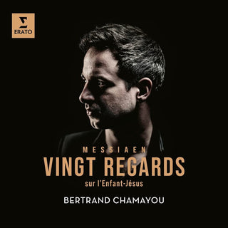 the album cover for Bertrand Chamayou - Messiaen Vingt Regards Sur L'enfant-Jesus [Digipak]