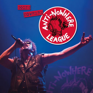 The Anti-Nowhere League- Going Nowhere (but Going Strong)