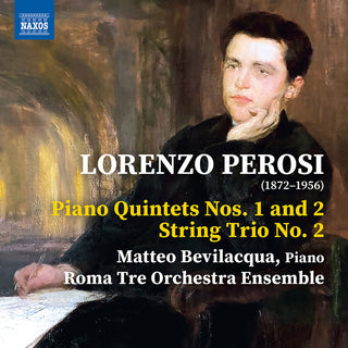 the album cover for Perosi / Bevilacqua / Roma Tre Orchestra Ensemble - Piano Quintets 1 & 2