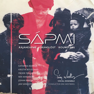 the album cover for Sandstrom / Erik Westberg Vokalensemble - Sapmi