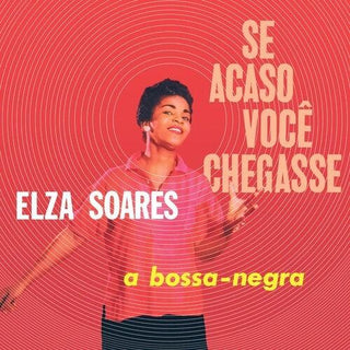 Elza Soares- Se Acaso Voce Chegasse (Vinyl)