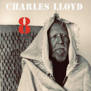 Charles Lloyd- 8: Kindred Spirits (Live From The Lobero)