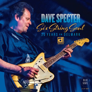 Dave Specter- Six String Soul: 30 Years On Delmark - Blue