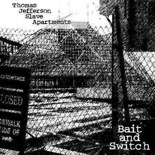 Thomas Jefferson Slave Apartments- Bait And Switch (Vinyl)