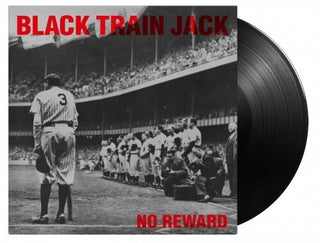 Black Train Jack- No Reward - 180-Gram Black Vinyl