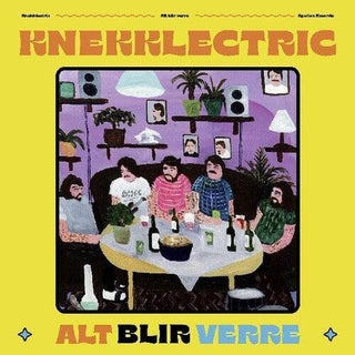 Knekklectric- Alt Blir Verre