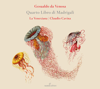 the album cover for Gesualdo / La Venexiana - Quarto Libro Di Madrigali