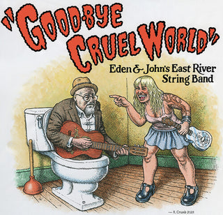 East River String Band- Good-Bye Cruel World