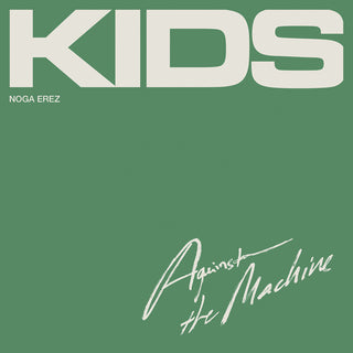 the album cover for Noga Erez - Kids (Against The Machine) (Mod)