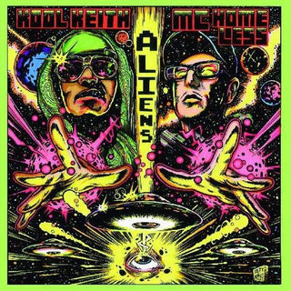 Kool Keith & Mc Homeless- Aliens (Indie Exclusive)